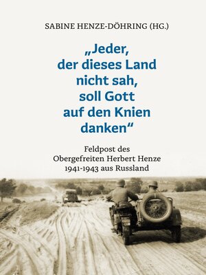 cover image of "Jeder, der dieses Land nicht sah, soll Gott auf den Knien danken"